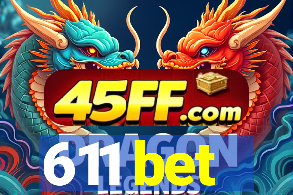 611 bet